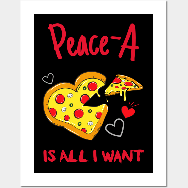 Pizza A Is All I Want Pizzamas Wall Art by Feminist Foodie